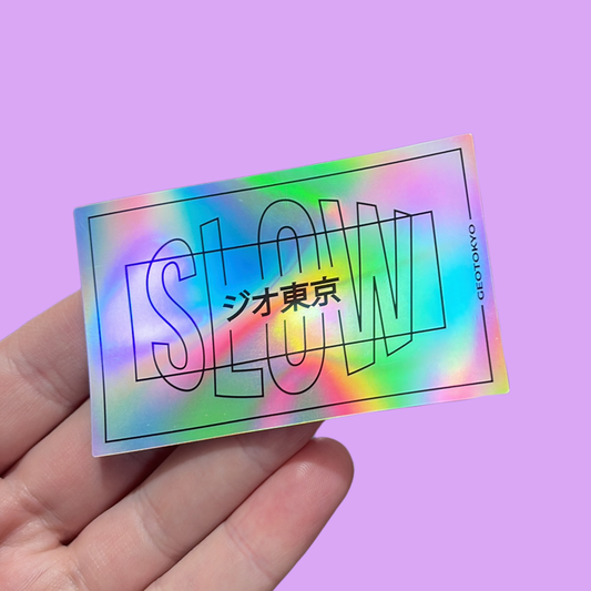 SLOW ✧ HOLOGRAPHIC BOX STICKER